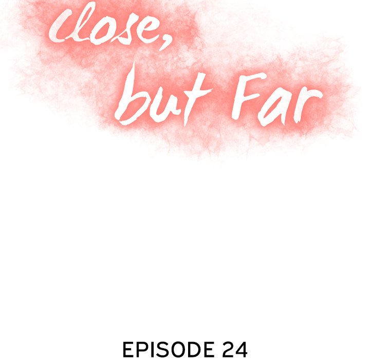 Close, but Far Chapter 24 - Manhwa18.com