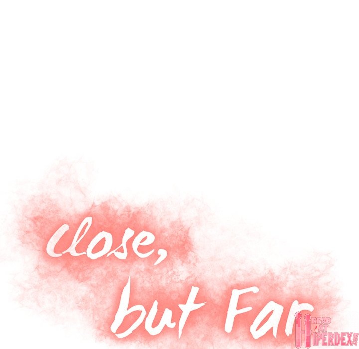 Close, but Far Chapter 28 - Manhwa18.com