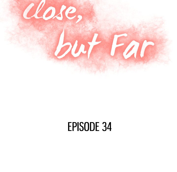 Close, but Far Chapter 34 - Manhwa18.com