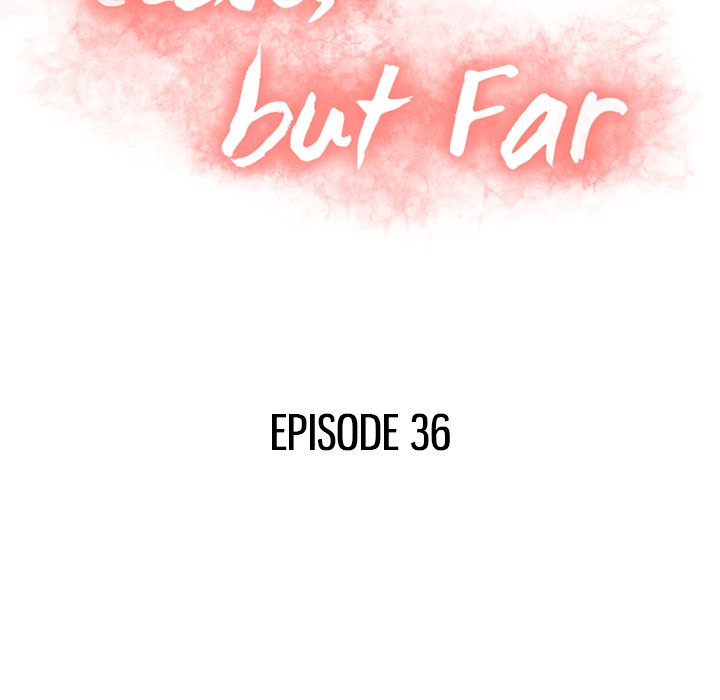 Close, but Far Chapter 36 - Manhwa18.com