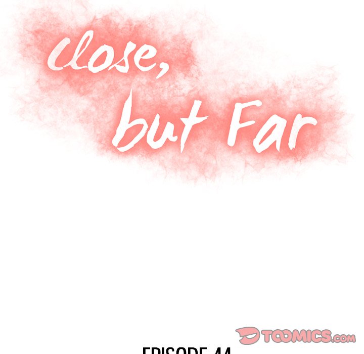 Close, but Far Chapter 44 - Manhwa18.com