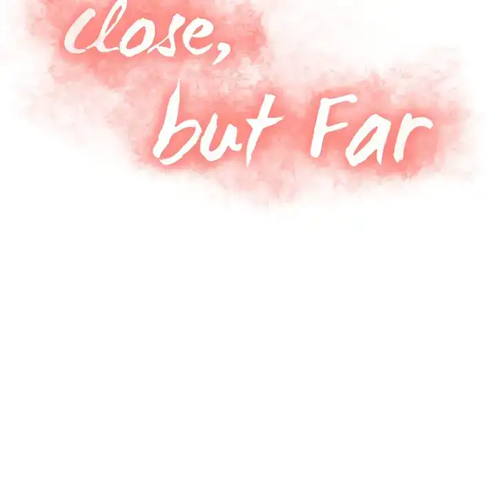 Close, but Far Chapter 5 - Manhwa18.com