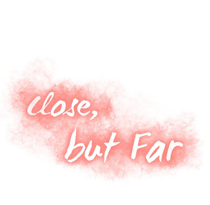 Close, but Far Chapter 52 - Manhwa18.com