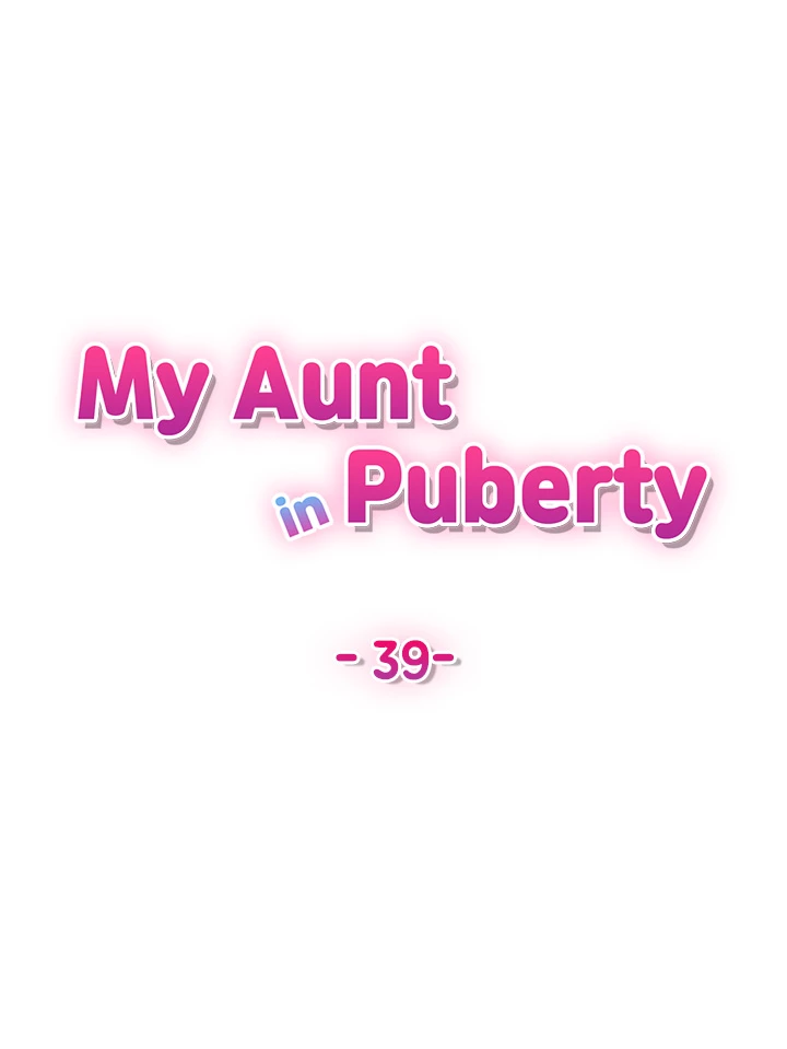 My Aunt in Puberty Chapter 39 - Manhwa18.com