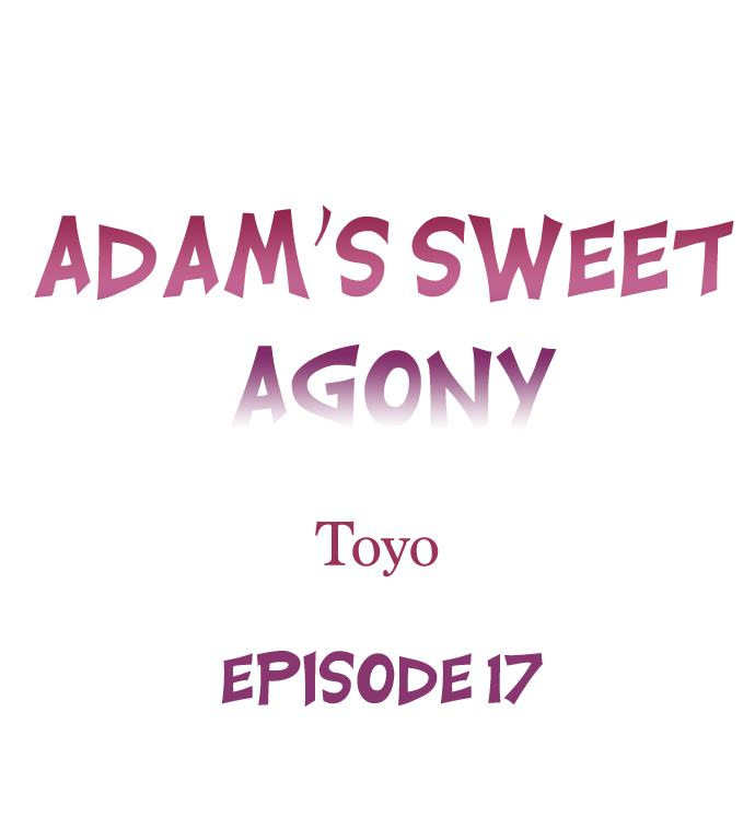 Adam’s Sweet Agony Chapter 17 - Manhwa18.com