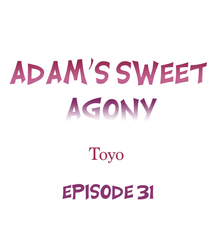 Adam’s Sweet Agony Chapter 31 - Manhwa18.com