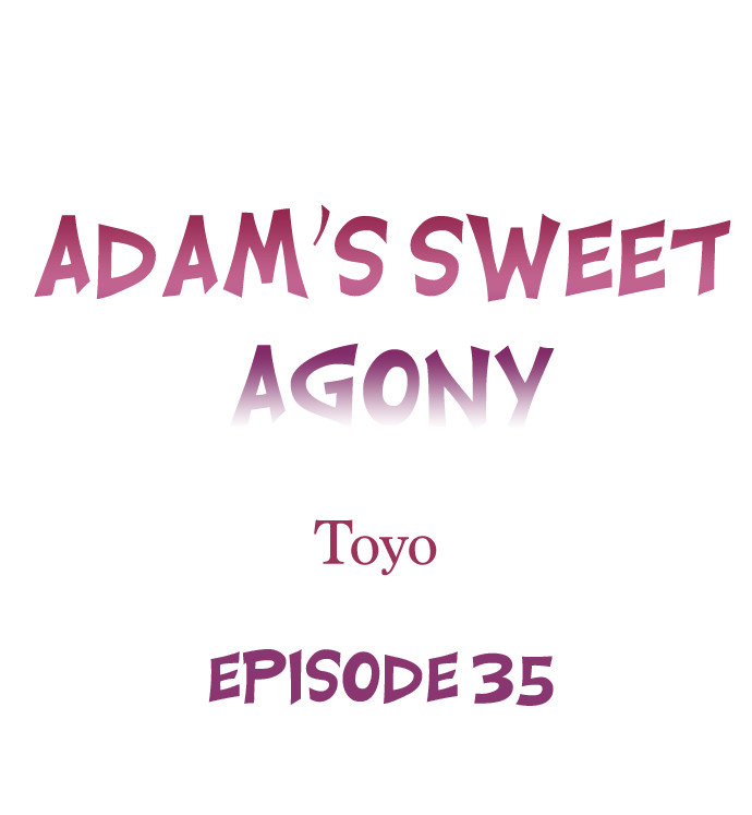 Adam’s Sweet Agony Chapter 35 - Manhwa18.com