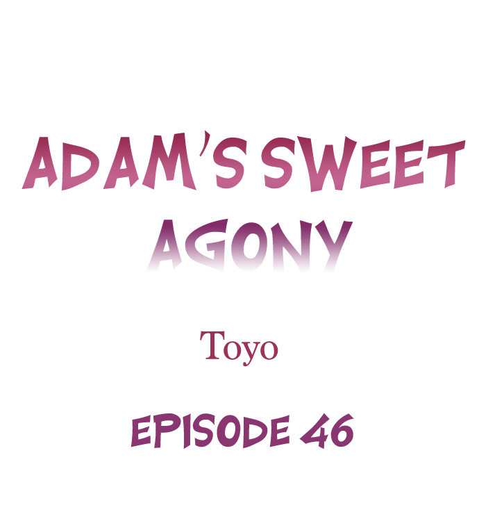 Adam’s Sweet Agony Chapter 46 - Manhwa18.com