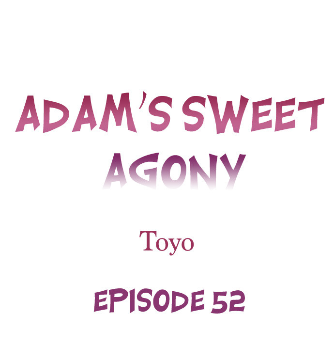 Adam’s Sweet Agony Chapter 52 - Manhwa18.com