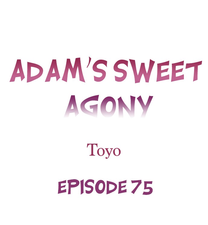 Adam’s Sweet Agony Chapter 75 - Manhwa18.com