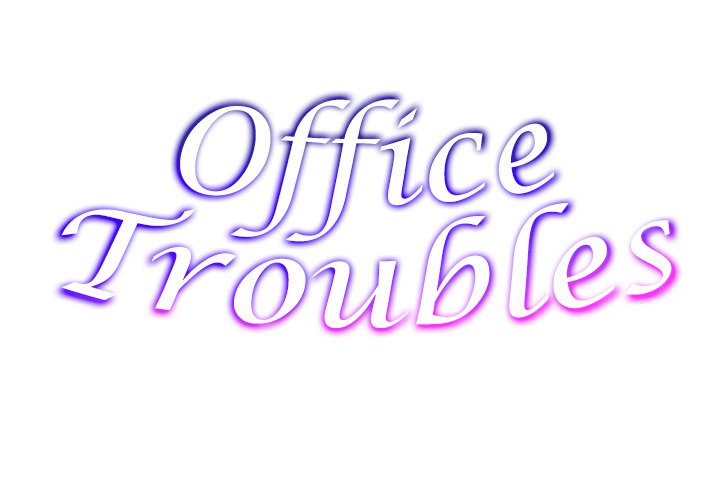 Office Troubles Chapter 14 - Manhwa18.com