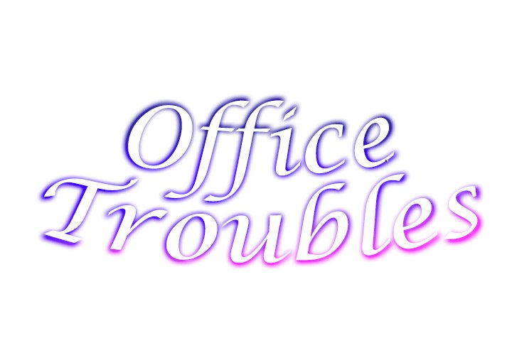 Office Troubles Chapter 18 - Manhwa18.com