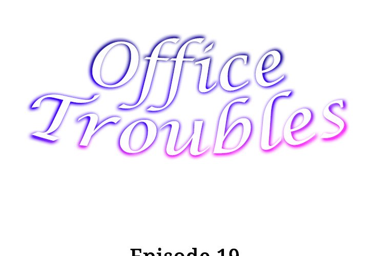 Office Troubles Chapter 19 - Manhwa18.com