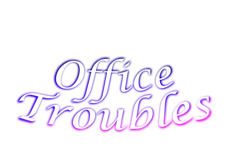 Office Troubles Chapter 5 - Manhwa18.com