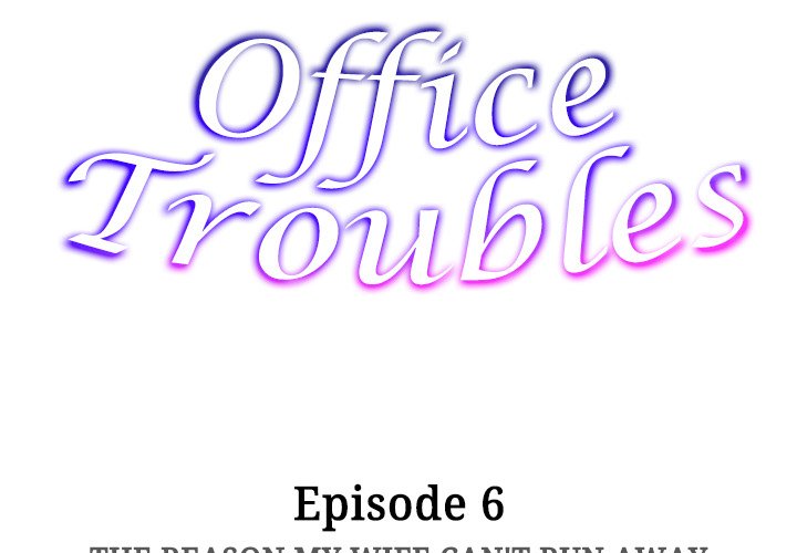 Office Troubles Chapter 6 - Manhwa18.com