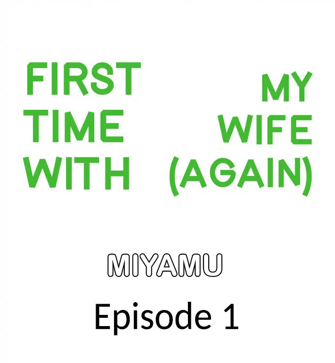 First Time With My Wife (Again) Chapter 1 - Manhwa18.com