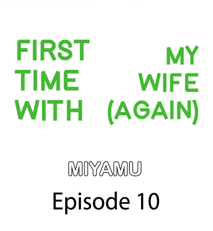 First Time With My Wife (Again) Chapter 10 - Manhwa18.com