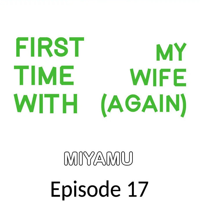 First Time With My Wife (Again) Chapter 17 - Manhwa18.com