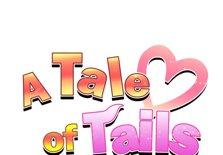 A Tale of Tails Chapter 10 - Manhwa18.com