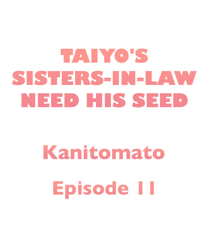 Taiyo’s Sisters-In-Law Need His Seed Chapter 11 - Manhwa18.com