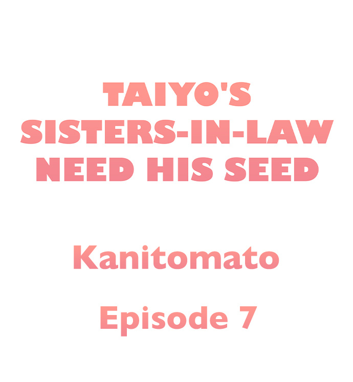 Taiyo’s Sisters-In-Law Need His Seed Chapter 7 - Manhwa18.com