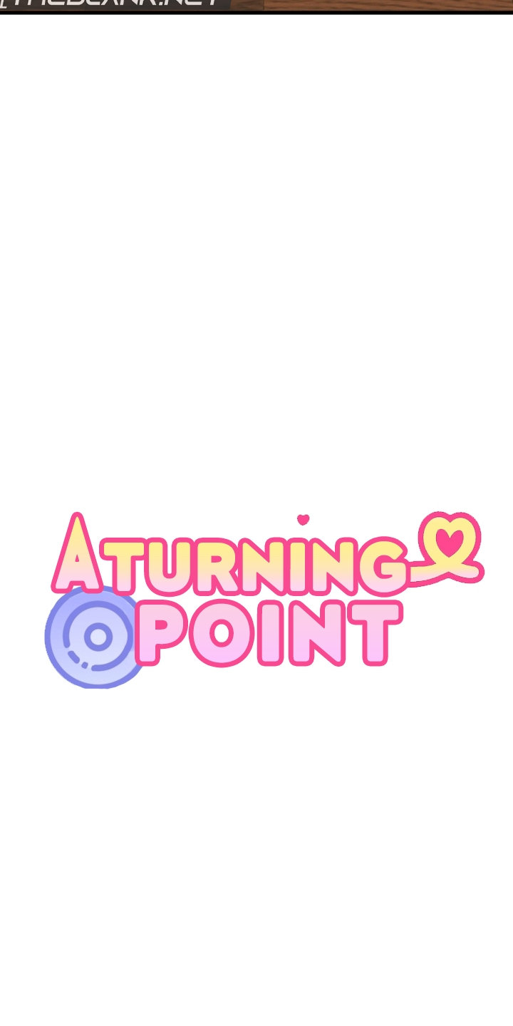 A Turning Point Chapter 37 - Manhwa18.com