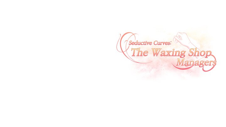 Seductive Curves The Waxing Shop Managers Chapter 15 - Manhwa18.com
